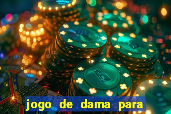 jogo de dama para ganhar dinheiro